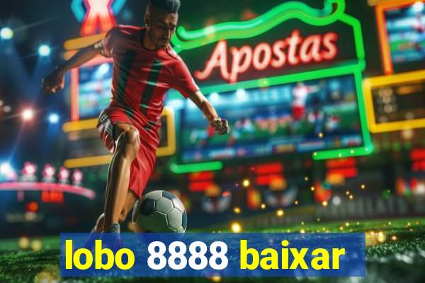 lobo 8888 baixar